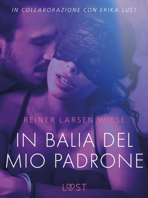 Reiner Larsen Wiese - In balia del mio padrone - Breve racconto erotico, E-bok
