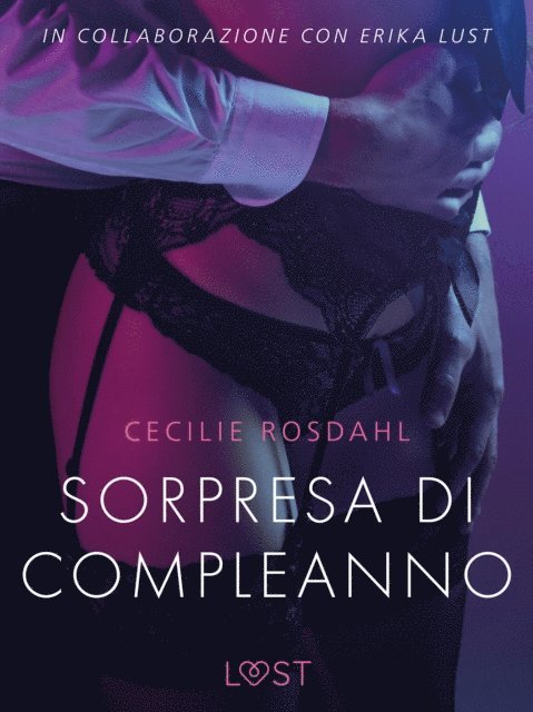 Cecilie Rosdahl - Sorpresa di compleanno - Breve racconto erotico, E-bok