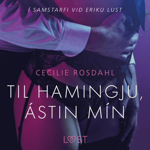 Rosdahl - Til hamingju, ástin mín - Erótísk smásaga, Ljudbok