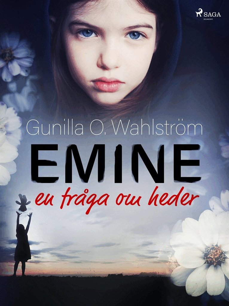 Gunilla O. Wahlström - Emine: en fråga om heder, E-bok