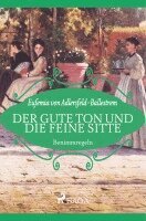 Eufemia Von Adlersfeld-Ballestrem - Der gute Ton und die feine Sitte, Häftad