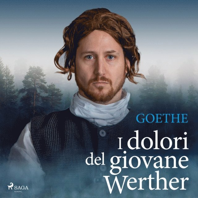 Goethe - I dolori del giovane Werther, Ljudbok