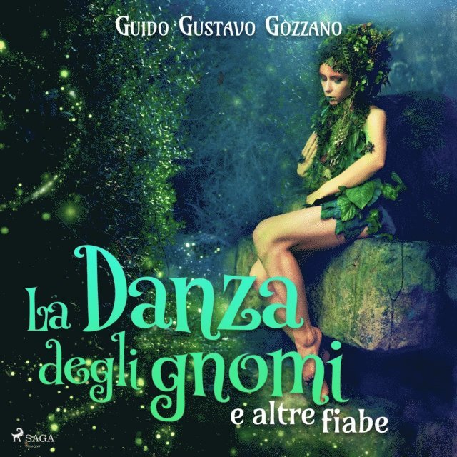 Gozzano - La danza degli gnomi e altre fiabe, Ljudbok