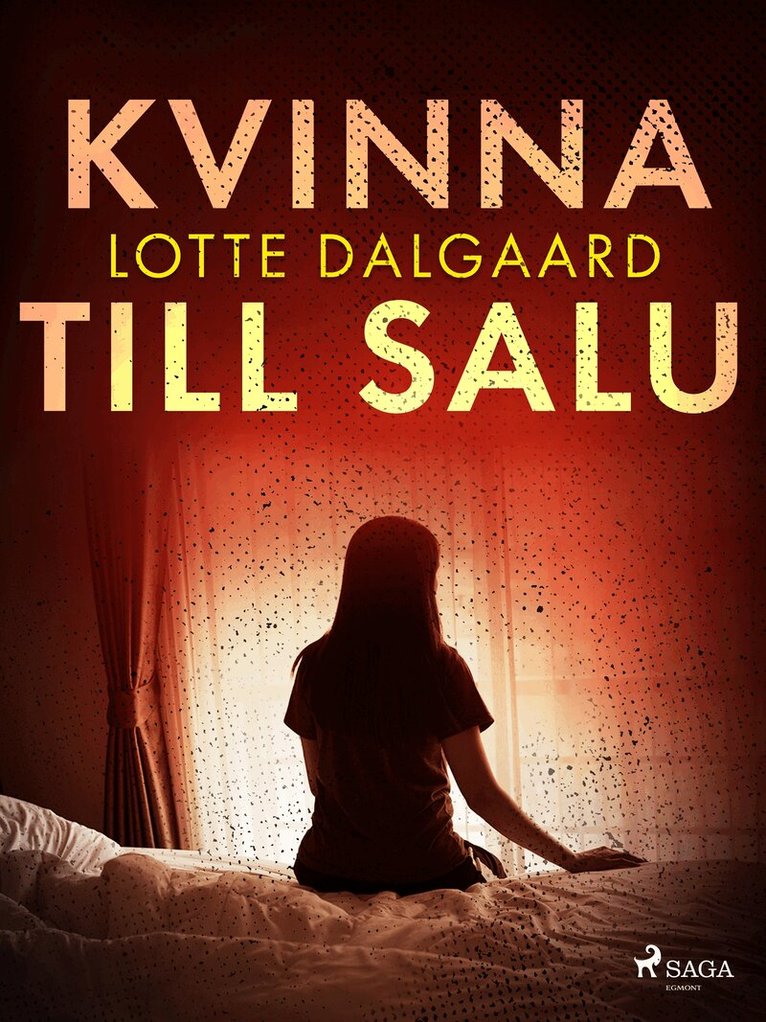 Lotte Dalgaard - Kvinna till salu, E-bok