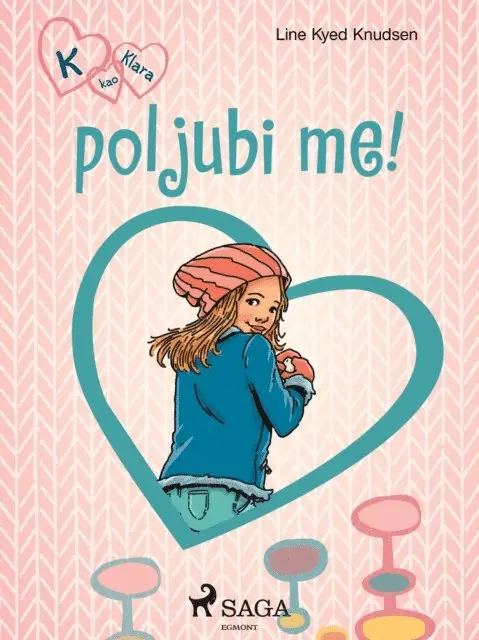 Line Kyed Knudsen - K kao Klara 3 – poljubi me!, E-bok. Tillgänglighet: Lägg i varukorg