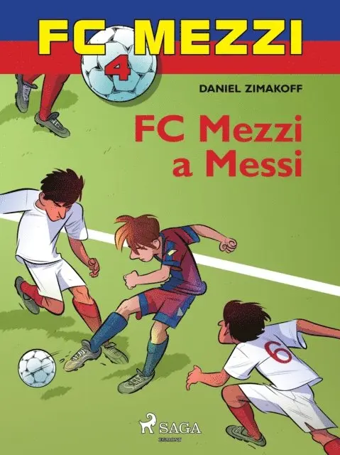 Daniel Zimakoff - FC Mezzi 4: FC Mezzi a Messi, E-bok. Tillgänglighet: Lägg i varukorg