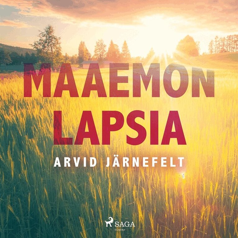 Arvid Järnefelt - Maaemon lapsia, Ljudbok