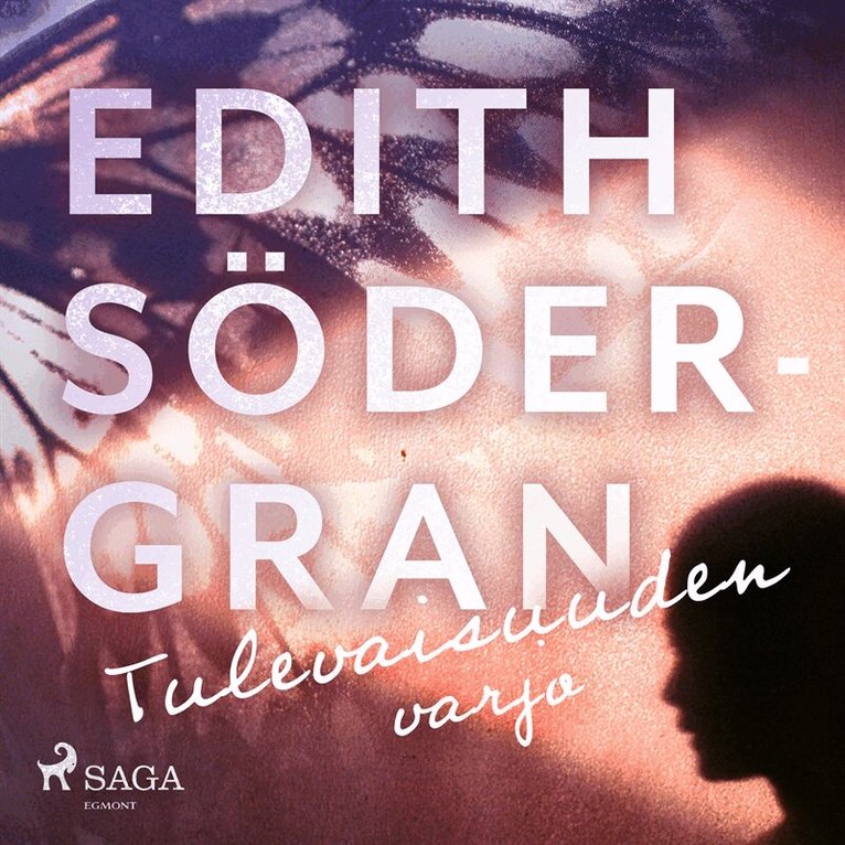 Edith Södergran - Tulevaisuuden varjo, Ljudbok