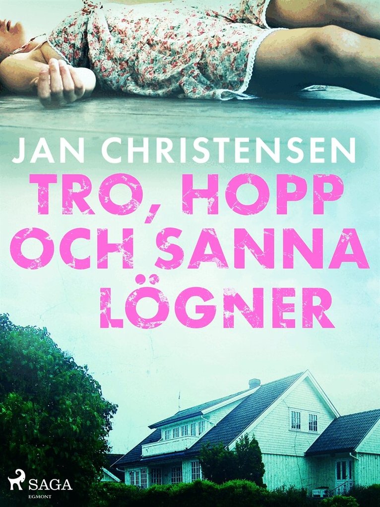 Jan Christensen - Tro, hopp och sanna lögner, E-bok