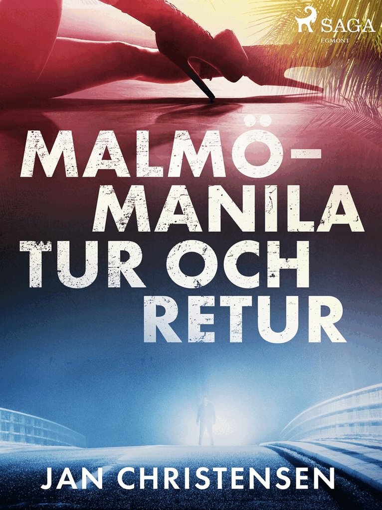Jan Christensen - Malmö - Manila, tur och retur, E-bok