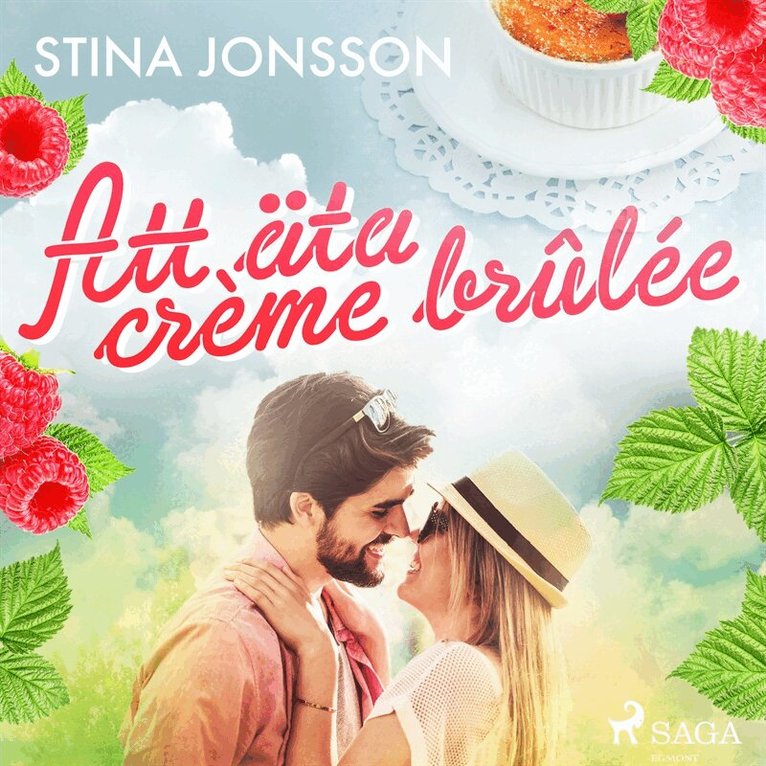 Stina Jonsson - Att äta crème brûlée, Ljudbok