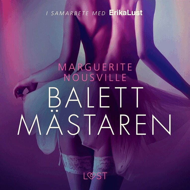 Marguerite Nousville - Balettmästaren - erotisk novell, Ljudbok. Tillgänglighet: Lägg i varukorg