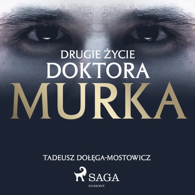 Dolega-Mostowicz - Drugie życie doktora Murka, Ljudbok