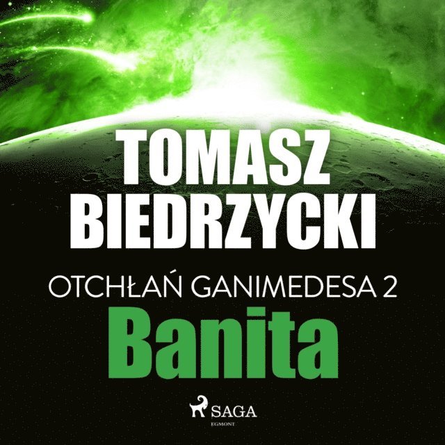 Biedrzycki - OtchÅ‚aÅ„ Ganimedesa 2: Banita, Ljudbok