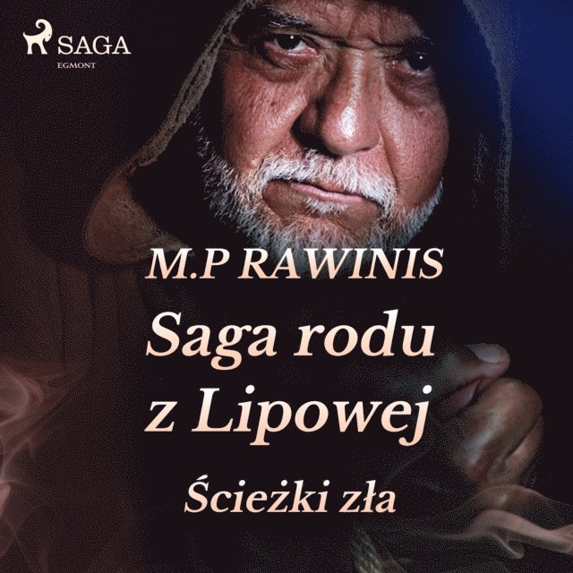 Rawinis - Saga rodu z Lipowej 5: Ścieżki zła, Ljudbok