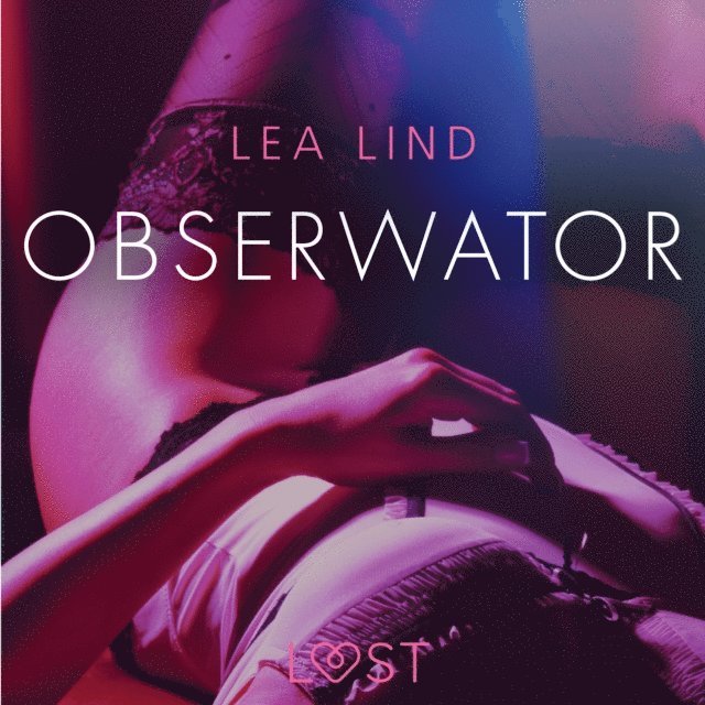 Lind - Obserwator - opowiadanie erotyczne, Ljudbok