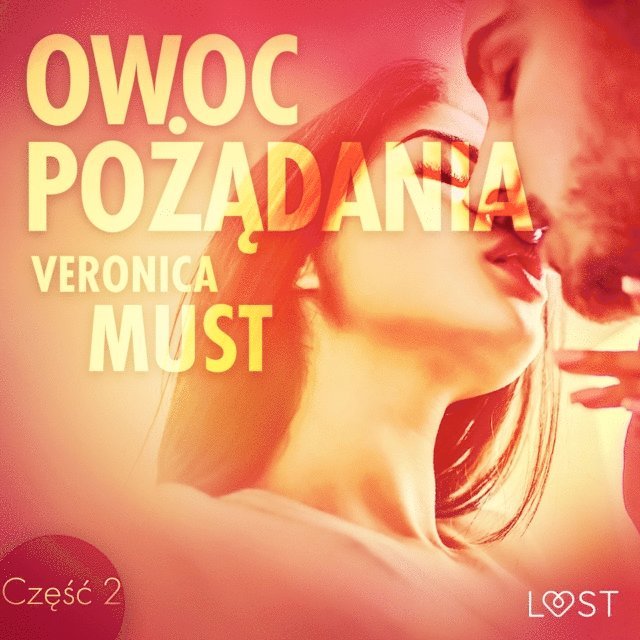 Must - Owoc pożądania II - opowiadanie erotyczne, Ljudbok