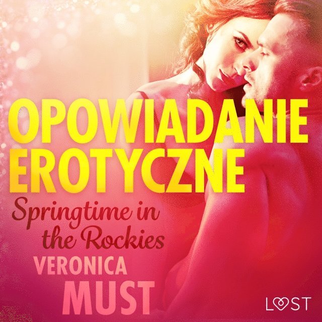 Must - Springtime in the Rockies - opowiadanie erotyczne, Ljudbok
