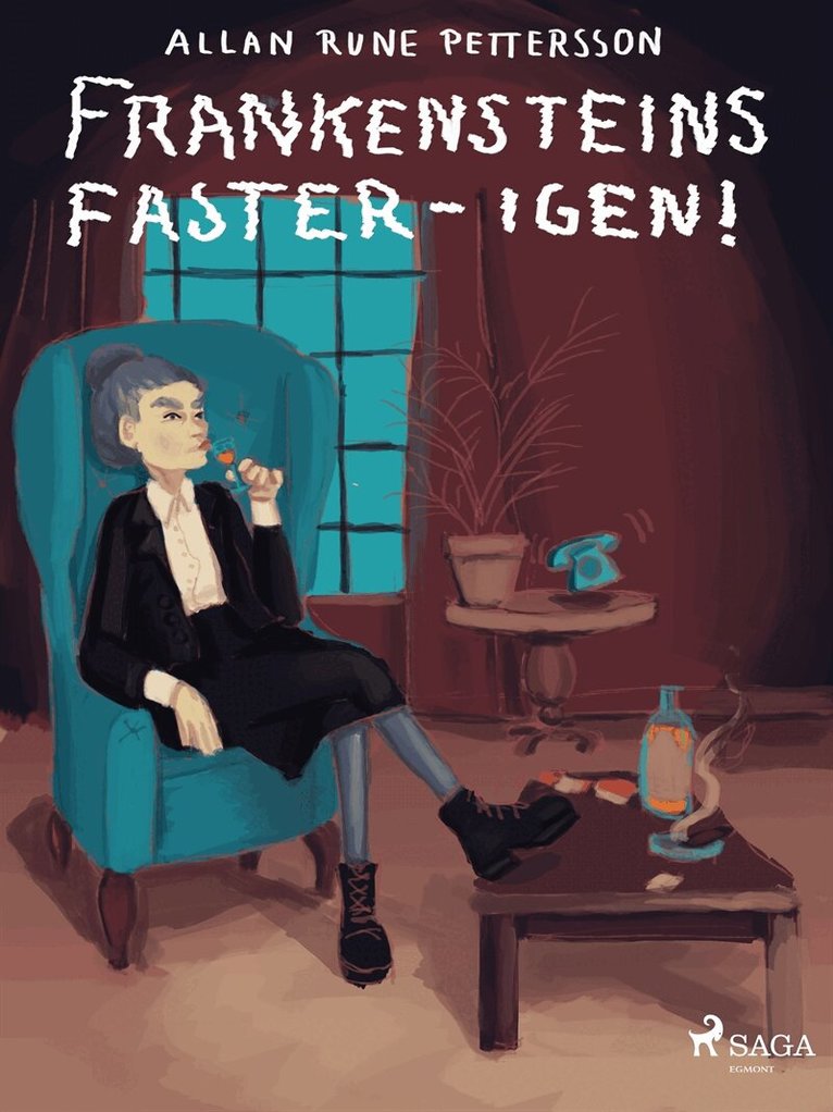 Allan Rune Pettersson - Frankensteins faster - igen!, E-bok