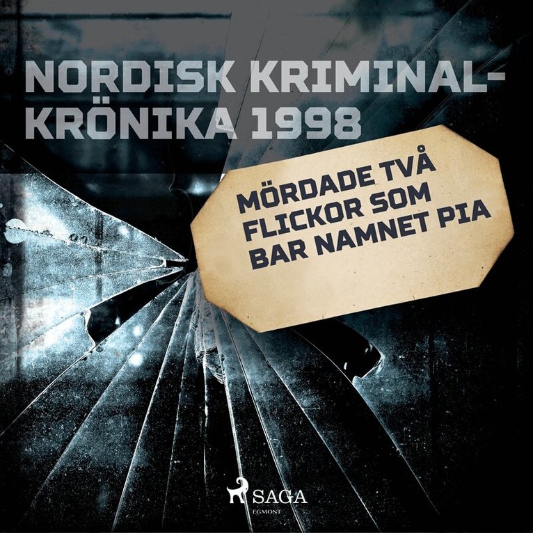 Diverse - Mördade två flickor som bar namnet Pia, Ljudbok