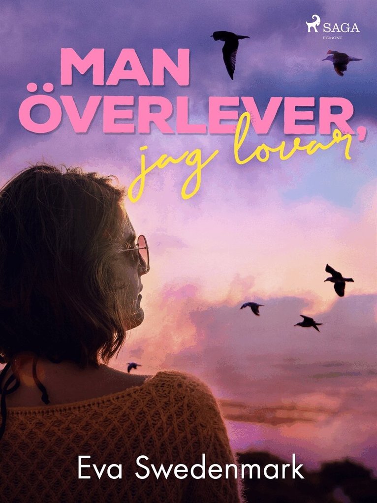 Eva Swedenmark - Man överlever, jag lovar, E-bok