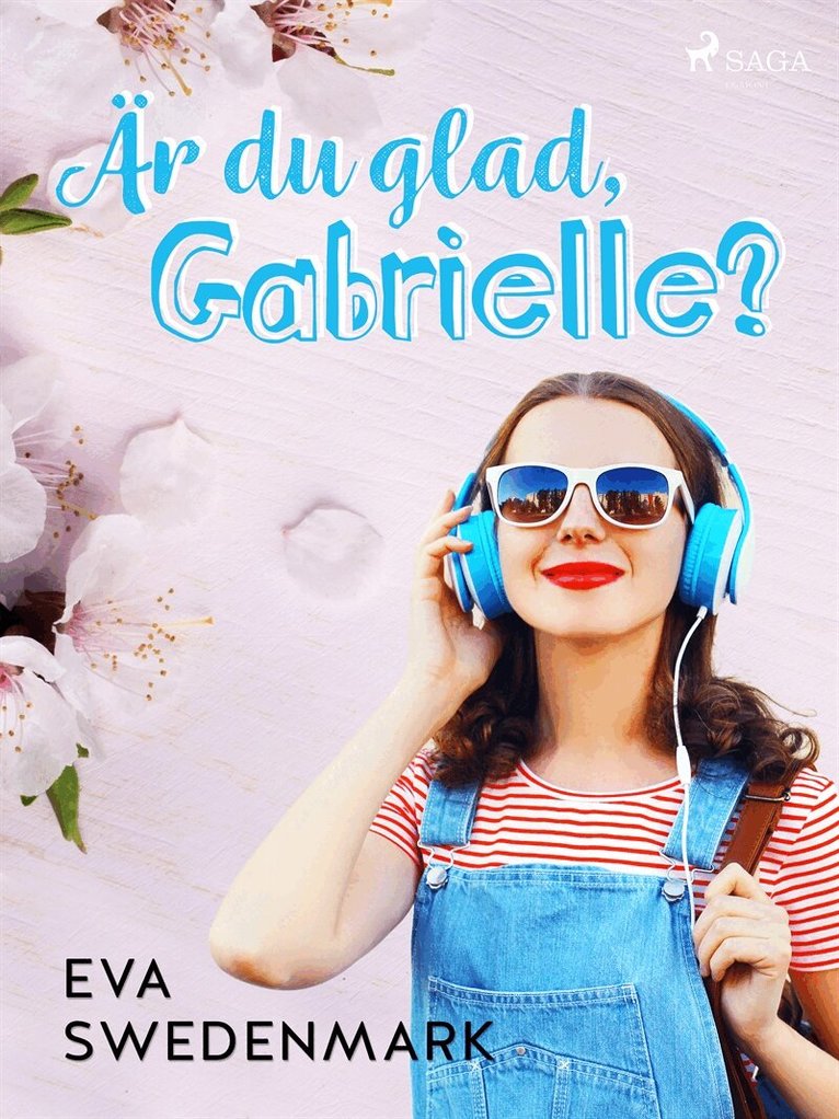 Eva Swedenmark - Är du glad, Gabrielle?, E-bok