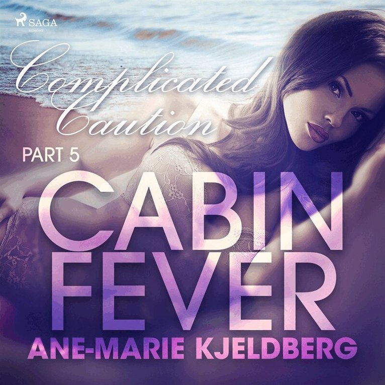 Ane-Marie Kjeldberg - Cabin Fever 5: Complicated Caution, Ljudbok. Tillgänglighet: Lägg i varukorg