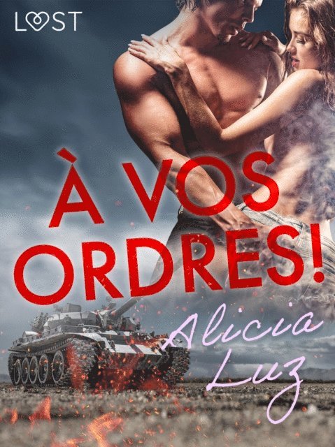 Alicia Luz - À vos ordres ! – Une nouvelle érotique, E-bok