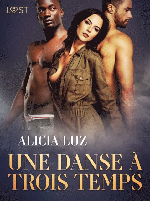 Alicia Luz - Une danse à trois temps - Une nouvelle érotique, E-bok