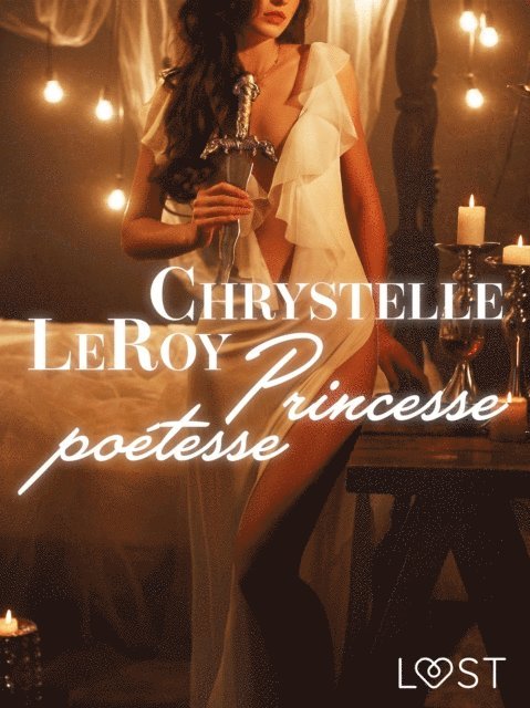 Chrystelle LeRoy - Princesse poétesse – Une nouvelle érotique, E-bok