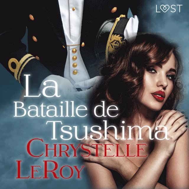 LeRoy - La Bataille de Tsushima – Une nouvelle érotique, Ljudbok