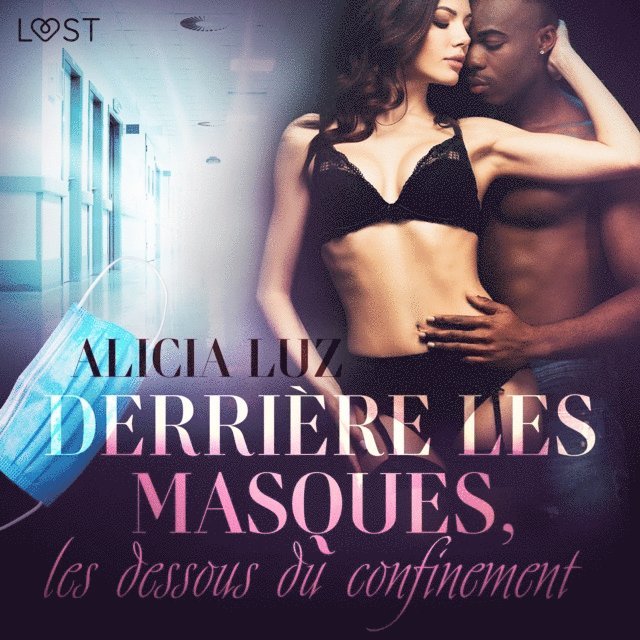 Luz - Derrière les masques, les dessous du confinement – Une nouvelle érotique, Ljudbok