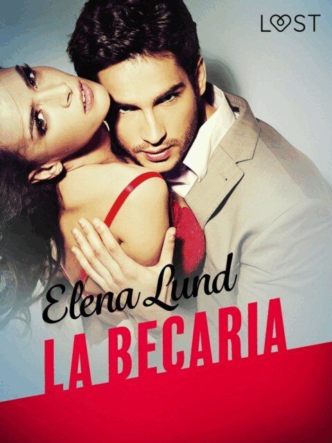 Elena Lund - La becaria, E-bok
