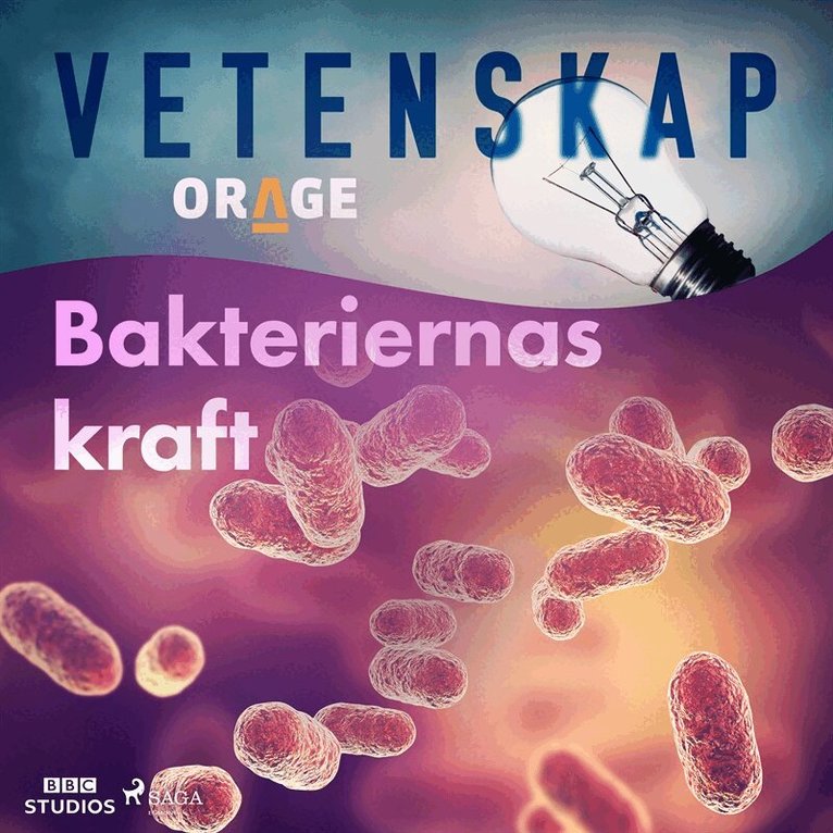 Orage - Bakteriernas kraft, Ljudbok