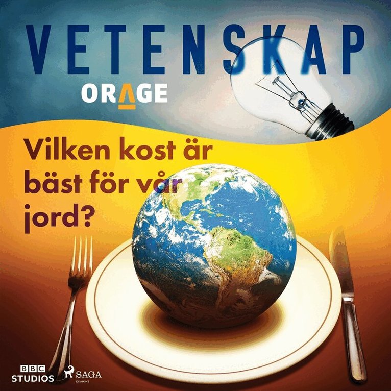 Orage - Vilken kost är bäst för vår jord?, Ljudbok