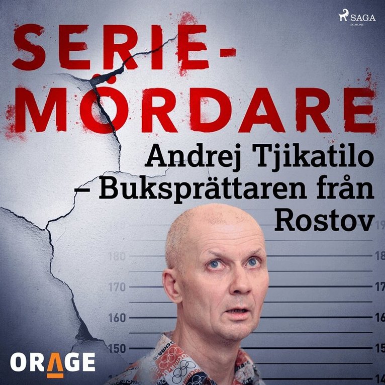 Orage - Andrej Tjikatilo – Buksprättaren från Rostov, Ljudbok