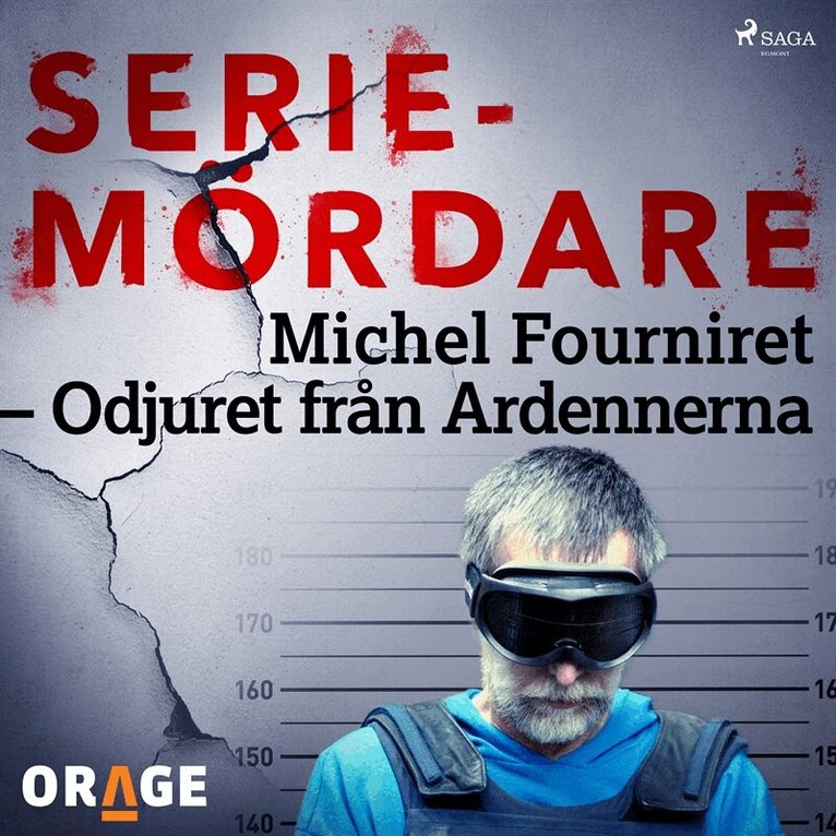 Orage - Michel Fourniret – Odjuret från Ardennerna, Ljudbok