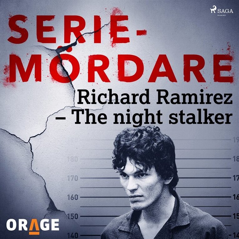 Orage - Richard Ramirez – The night stalker, Ljudbok