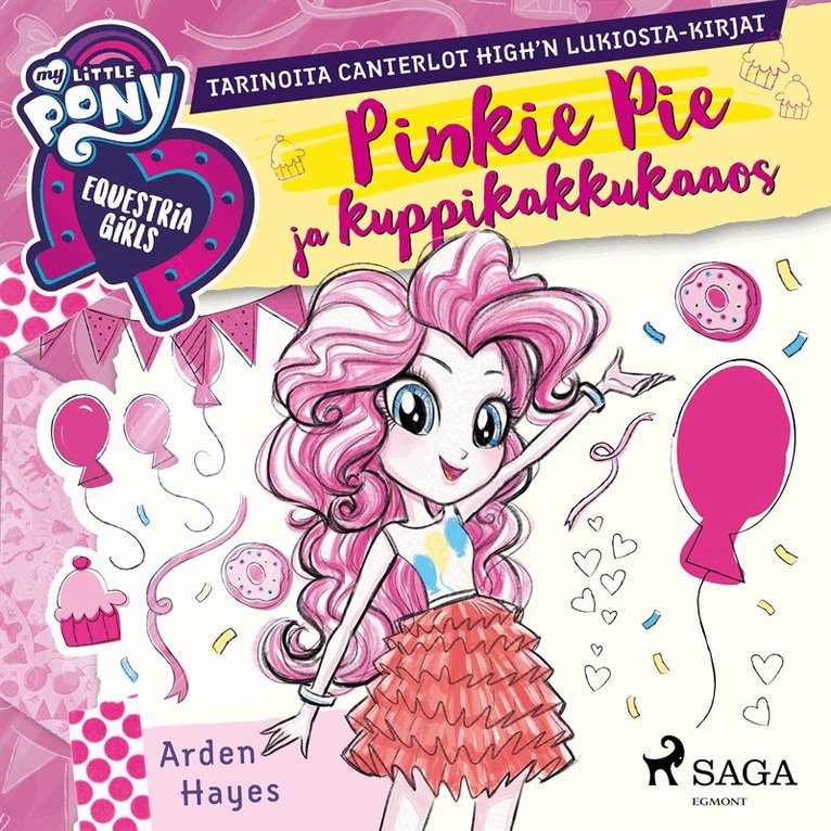 Arden Hayes - My Little Pony - Equestria Girls - Pinkie Pie ja kuppikakkukaaos, Ljudbok