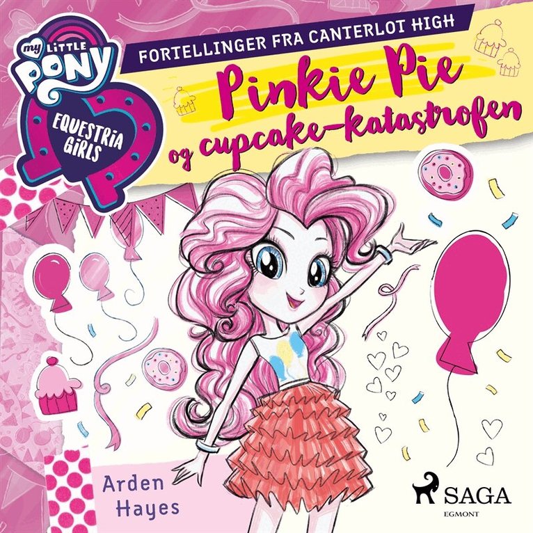 Arden Hayes - My Little Pony - Pinkie Pie og cupcake-katastrofen, Ljudbok