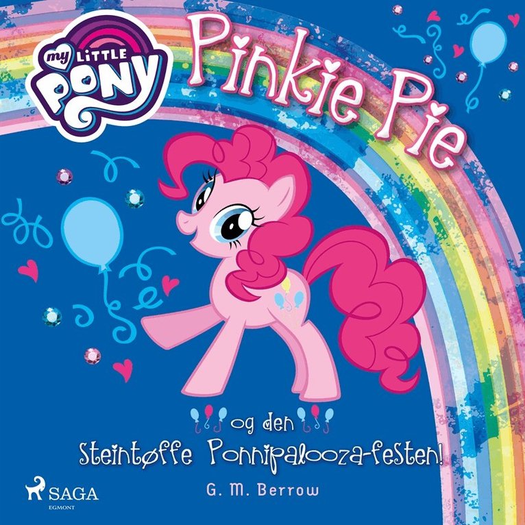 G. M. Berrow - My Little Pony - Pinkie Pie og den steintøffe Ponnipalooza-festen!, Ljudbok