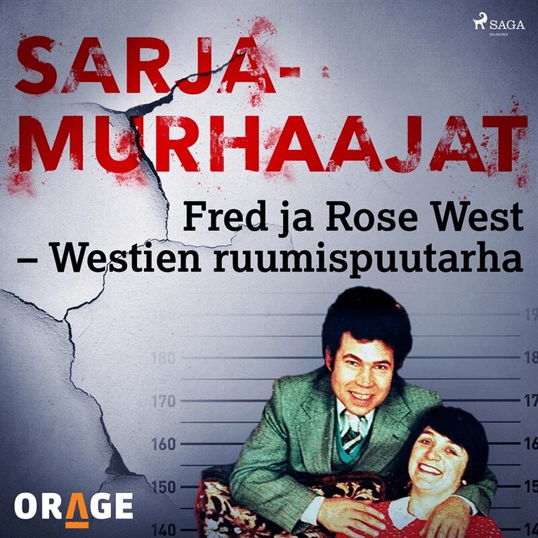 Orage - Fred ja Rose West – Westien ruumispuutarha, Ljudbok