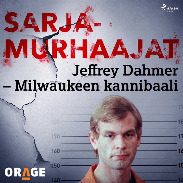 Orage - Jeffrey Dahmer – Milwaukeen kannibaali, Ljudbok