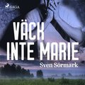 Väck inte Marie