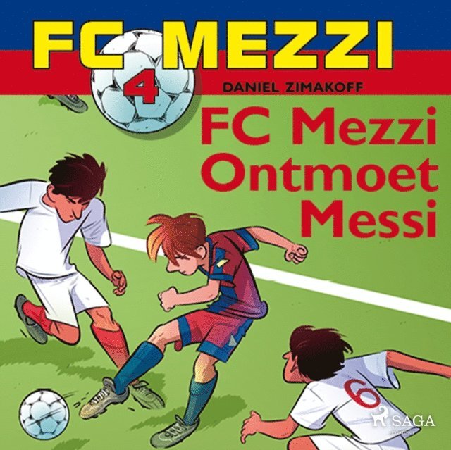 Zimakoff - FC Mezzi 4 - FC Mezzi ontmoet Messi, Ljudbok