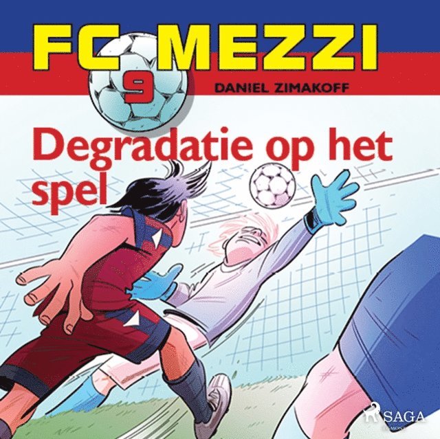 Zimakoff - FC Mezzi 9 - Degradatie op het spel, Ljudbok