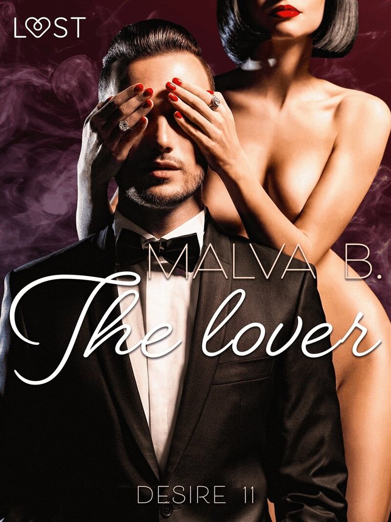 Malva B - Desire 11: The Lover, E-bok