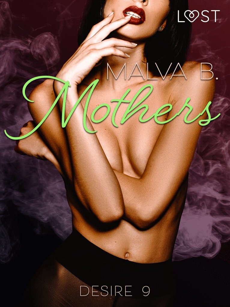 Malva B - Desire 9: Mothers, E-bok