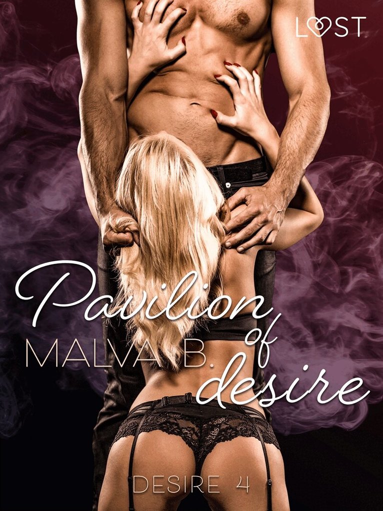 Malva B - Desire 4: Pavilion of Desire, E-bok