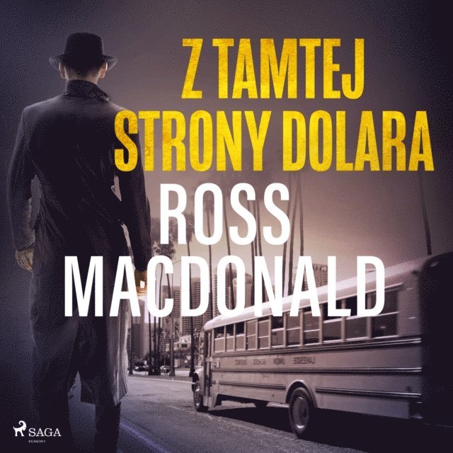 Macdonald - Z tamtej strony dolara, Ljudbok